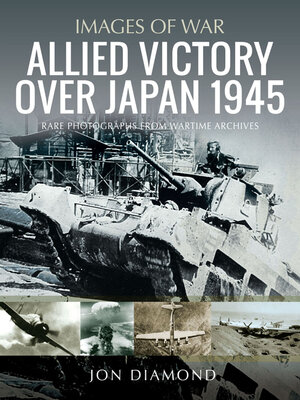 cover image of Allied Victory Over Japan 1945